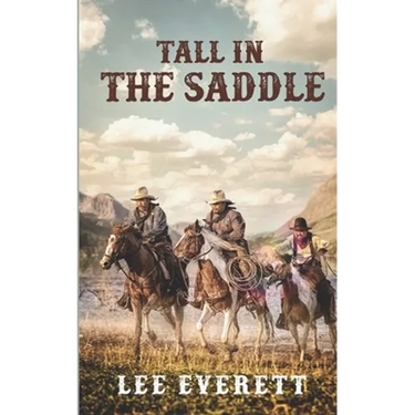 Tall In The Saddle