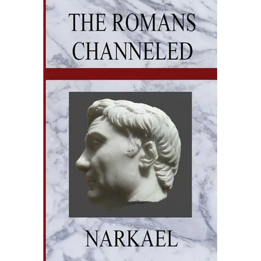 The Romans Channeled
