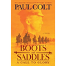 Boots and Saddles: A Call to Glory