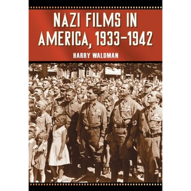 Nazi Films in America, 1933-1942
