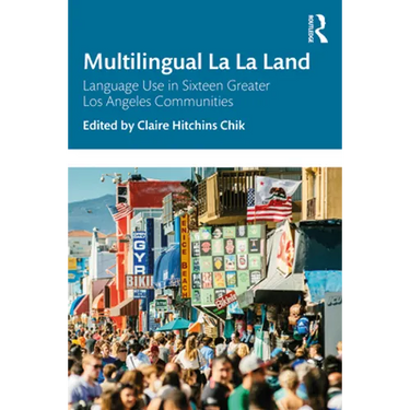 Multilingual La La Land: Language Use in Sixteen Greater Los Angeles Communities