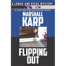 Flipping Out: Real Estate, Money, and Murder in Hollywood