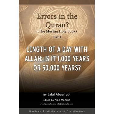 Length of a Day with Allah: Is it 1,000 Years or 50,000 Years?: Are there errors in the Quran?