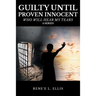 Guilty until Proven Innocent: Who Will Hear My Tears