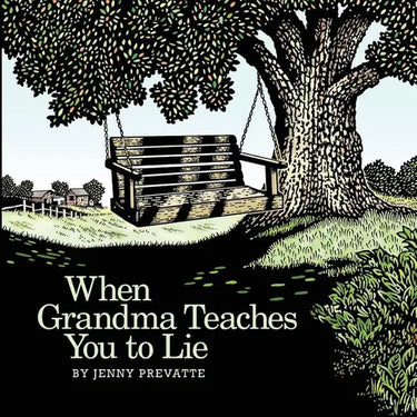 When Grandma Teaches You to Lie
