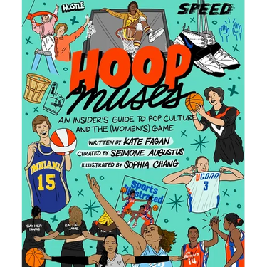 Hoop Muses: An Insider's Guide to Pop Culture and the (Women's) Game