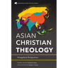 Asian Christian Theology: Evangelical Perspectives