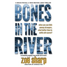 Bones in the River: CSI Grace McColl & Detective Nick Weston Lakes crime thriller Book 2 LARGE PRINT