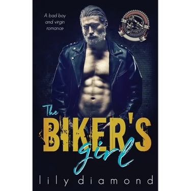 The Biker's Girl: A Bad Boy and Virgin Romance