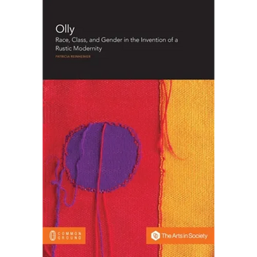 Olly: Race, Class, and Gender in the Invention of a Rustic Modernity