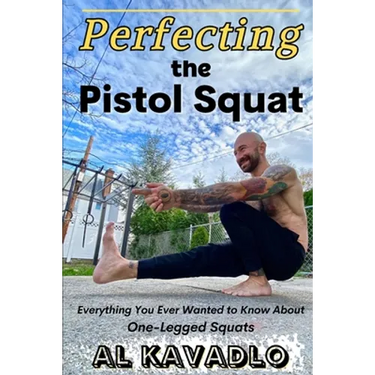 Perfecting The Pistol Squat: Everything You Ever Wanted to Know About One-Legged Squats