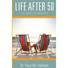 Life After 50: The Road to Longevity