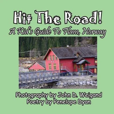 Hit The Road! A Kid's Guide to Flam, Norway