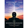 Wisdom of Yoga: Path to Ascension