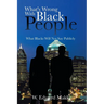 What's Wrong with Black People: What Blacks Will Not Say Publicly