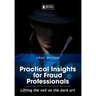 Practical Insights for Fraud Professionals: Lifting the veil on the dark art