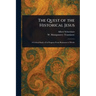 The Quest of the Historical Jesus