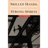 Skilled Hands, Strong Spirits: A Century of Building Trades History
