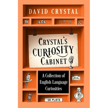 Crystal's Curiosity Cabinet: An English Language Miscellany