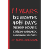 11 Years of Being Awesome: 6" X 9" BLANK LINED NOTEBOOK 120 Pgs. CREATIVE AND FUNNY BIRTHDAY GIFT. Journal, Diary, Planner 11 YEARS OLD.