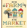 On the Farm, at the Market