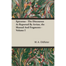 Epictetus - The Discourses As Reported By Arrian, the Manual And Fragments - Volume I
