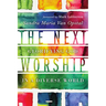 The Next Worship: Glorifying God in a Diverse World
