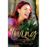 Living Beyond Burnout: Prevent Fatigue. Energise Your Life