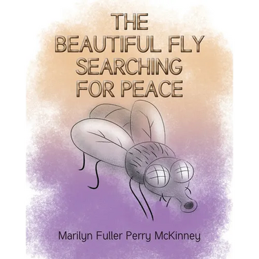 The Beautiful Fly: Searching for Peace
