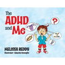 The ADHD and Me