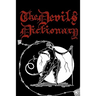 The Devil's Dictionary: Cool Collector's Edition Printed In Modern Gothic Calligraphy Fonts