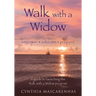 Walk With a Widow Empower. Educate. Prepare.: A guide to Launching the Walk With a Widow Program