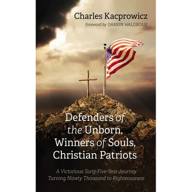 Defenders of the Unborn, Winners of Souls, Christian Patriots