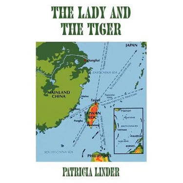 The Lady and the Tiger: A memoir of Taiwan, the Republic of China
