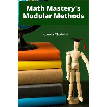 Math Mastery's Modular Methods: Dividing and conquering math problems via effective modules and tutorials