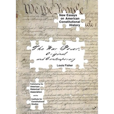 The War Power: Original and Contemporary