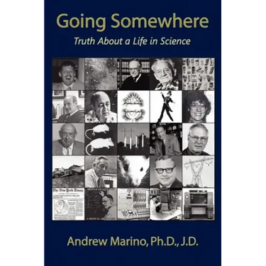 Going Somewhere: Truth about a Life in Science