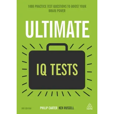 Ultimate IQ Tests: 1000 Practice Test Questions to Boost Your Brainpower
