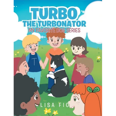 Turbo The Turbonator (My favorite dog series)