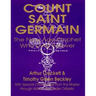Count Saint Germain - The New Age Prophet Who Lives Forever