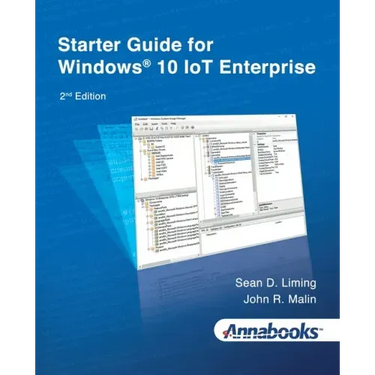 Starter Guide for Windows(R) 10 IoT Enterprise 2nd Edition