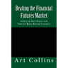 Beating the Financial Futures Market: Combining Small Biases Into Powerful Money Making Strategies