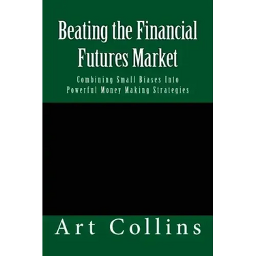 Beating the Financial Futures Market: Combining Small Biases Into Powerful Money Making Strategies