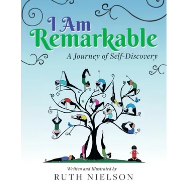 I Am Remarkable: A Journey of Self-Discovery