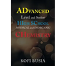 Advanced Level and Senior High School Physical and Inorganic Chemistry