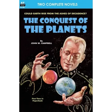 Conquest of the Planets & The Man Who Annexed the Moon