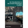 An Introduction to the Israeli-Palestinian Conflict