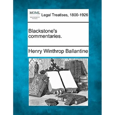 Blackstone's commentaries.