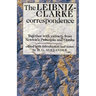 The Leibniz-Clarke Correspondence: With Extracts from Newton's 'Principia' and 'Optiks'