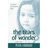 The Tears of Wonder: Book Two of the Trilogy